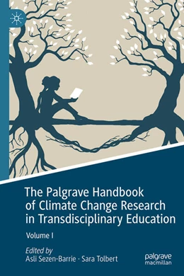 Abbildung von Sezen-Barrie / Tolbert | The Palgrave Handbook of Climate Change Research in Transdisciplinary Education | 1. Auflage | 2026 | beck-shop.de