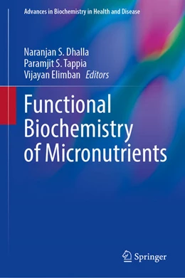 Abbildung von Dhalla / Tappia | Functional Biochemistry of Micronutrients | 1. Auflage | 2026 | beck-shop.de