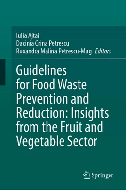 Abbildung von Ajtai / Petrescu | Guidelines for Food Waste Prevention and Reduction: Insights from the Fruit and Vegetable Sector | 1. Auflage | 2026 | beck-shop.de
