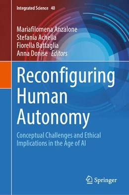 Abbildung von Anzalone / Achella | Reconfiguring Human Autonomy | 1. Auflage | 2026 | beck-shop.de