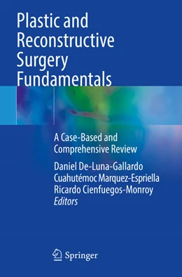Abbildung von De-Luna-Gallardo / Marquez-Espriella | Plastic and Reconstructive Surgery Fundamentals | 1. Auflage | 2025 | beck-shop.de