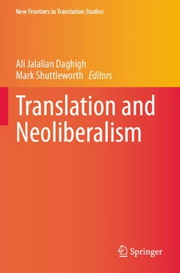 Abbildung von Jalalian Daghigh / Shuttleworth | Translation and Neoliberalism | 1. Auflage | 2025 | beck-shop.de
