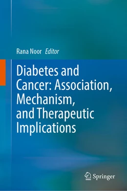 Abbildung von Noor | Diabetes and Cancer: Association, Mechanism, and Therapeutic Implications | 1. Auflage | 2026 | beck-shop.de