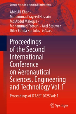 Abbildung von Khan / Hossain | Proceedings of the Second International Conference on Aeronautical Sciences, Engineering and Technology Vol:1 | 1. Auflage | 2026 | beck-shop.de