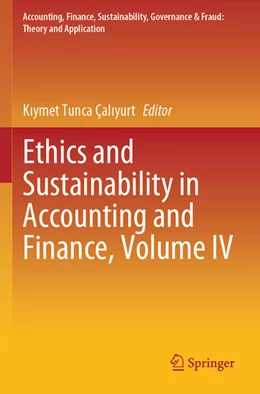 Abbildung von Tunca Çaliyurt | Ethics and Sustainability in Accounting and Finance, Volume IV | 1. Auflage | 2025 | beck-shop.de