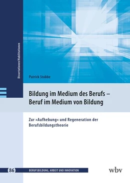 Abbildung von Stobbe | Bildung im Medium des Berufs - Beruf im Medium von Bildung | 1. Auflage | 2025 | beck-shop.de