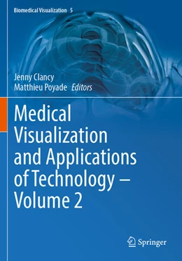 Abbildung von Clancy / Poyade | Medical Visualization and Applications of Technology - Volume 2 | 1. Auflage | 2025 | beck-shop.de
