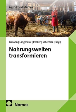 Abbildung von Ermann / Langthaler | Nahrungswelten transformieren | 1. Auflage | 2026 | 1 | beck-shop.de