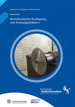 Abbildung von Möhring / Güzel | Aeroakustische Auslegung von Kreissägeblättern | 1. Auflage | 2025 | beck-shop.de