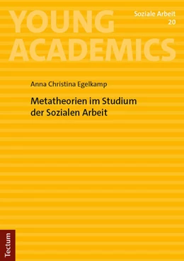 Abbildung von Egelkamp | Metatheorien im Studium der Sozialen Arbeit | 1. Auflage | 2025 | 20 | beck-shop.de