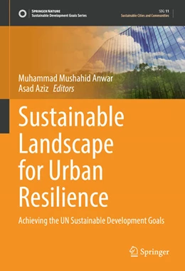 Abbildung von Anwar / Aziz | Sustainable Landscape for Urban Resilience | 1. Auflage | 2025 | beck-shop.de