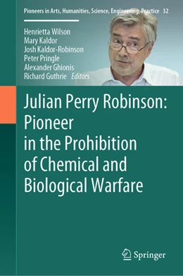 Abbildung von Wilson / Kaldor | Julian Perry Robinson: Pioneer in the Prohibition of Chemical and Biological Warfare | 1. Auflage | 2025 | beck-shop.de