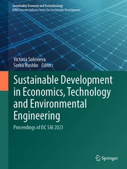 Abbildung von Solovieva / Hushko | Sustainable Development in Economics, Technology and Environmental Engineering | 1. Auflage | 2025 | beck-shop.de