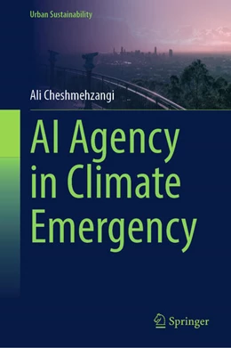 Abbildung von Cheshmehzangi | AI Agency in Climate Emergency | 1. Auflage | 2025 | beck-shop.de