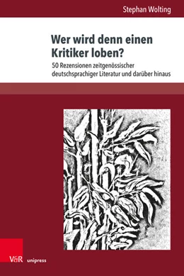 Abbildung von Wolting | Wer wird denn einen Kritiker loben? | 1. Auflage | 2026 | beck-shop.de