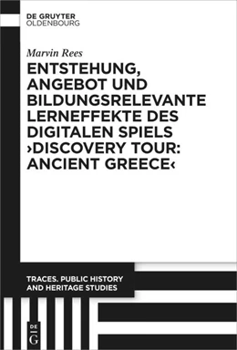 Abbildung von Rees | Entstehung, Angebot und bildungsrelevante Lerneffekte des Digitalen Spiels >Discovery Tour: Ancient Greece< | 1. Auflage | 2025 | beck-shop.de
