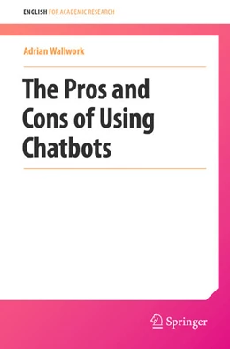 Abbildung von Wallwork | The Pros and Cons of Using Chatbots | 1. Auflage | 2025 | beck-shop.de