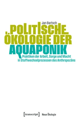 Abbildung von Bartsch | Politische Ökologie der Aquaponik | 1. Auflage | 2026 | 20 | beck-shop.de