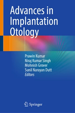 Abbildung von Kumar / Singh | Advances in Implantation Otology | 1. Auflage | 2025 | beck-shop.de