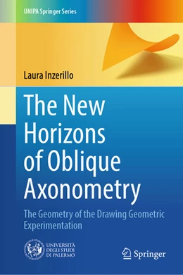 Abbildung von Inzerillo | The New Horizons of Oblique Axonometry | 1. Auflage | 2025 | beck-shop.de