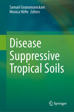 Abbildung von Gnanamanickam / Höfte | Disease Suppressive Tropical Soils | 1. Auflage | 2025 | beck-shop.de