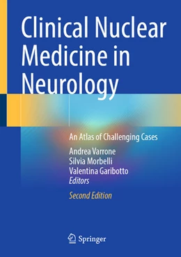 Abbildung von Varrone / Morbelli | Clinical Nuclear Medicine in Neurology | 2. Auflage | 2025 | beck-shop.de