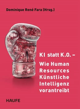 Abbildung von Fara | KI statt K.O. - Wie Human Resources Künstliche Intelligenz vorantreibt | 1. Auflage | 2026 | beck-shop.de