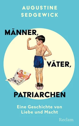 Abbildung von Sedgewick | Männer, Väter, Patriarchen. Eine Geschichte von Liebe und Macht | 1. Auflage | 2026 | beck-shop.de