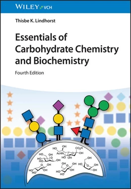Abbildung von Lindhorst | Essentials of Carbohydrate Chemistry and Biochemistry | 4. Auflage | 2026 | beck-shop.de