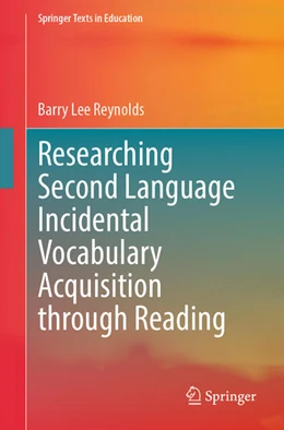 Abbildung von Reynolds | Researching Second Language Incidental Vocabulary Acquisition through Reading | 1. Auflage | 2025 | beck-shop.de