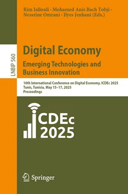 Abbildung von Jallouli / Bach Tobji | Digital Economy. Emerging Technologies and Business Innovation | 1. Auflage | 2025 | beck-shop.de