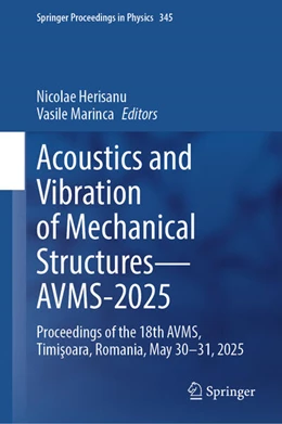 Abbildung von Herisanu / Marinca | Acoustics and Vibration of Mechanical Structures-AVMS-2025 | 1. Auflage | 2025 | beck-shop.de