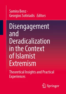 Abbildung von Benz / Sotiriadis | Disengagement and Deradicalization in the Context of Islamist Extremism | 1. Auflage | 2025 | beck-shop.de