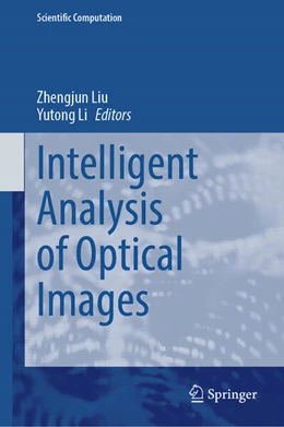 Abbildung von Liu / Li | Intelligent Analysis of Optical Images | 1. Auflage | 2025 | beck-shop.de