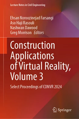 Abbildung von Noroozinejad Farsangi / Rasouli | Construction Applications of Virtual Reality, Volume 3 | 1. Auflage | 2025 | beck-shop.de