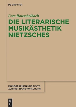 Abbildung von Rauschelbach | Die literarische Musikästhetik Nietzsches | 1. Auflage | 2025 | beck-shop.de