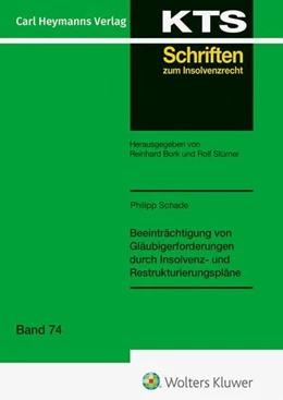 Abbildung von Schade | Beeinträchtigung von Gläubigerforderungen durch Insolvenz- und Restrukturierungspläne (KTS 74) | 1. Auflage | 2025 | 74 | beck-shop.de