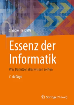Abbildung von Franzetti | Essenz der Informatik | 3. Auflage | 2025 | beck-shop.de