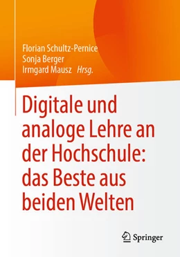 Abbildung von Schultz-Pernice / Berger | Digitale und analoge Lehre an der Hochschule: das Beste aus beiden Welten | 1. Auflage | 2025 | beck-shop.de