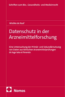 Abbildung von de Raaf | Datenschutz in der Arzneimittelforschung | 1. Auflage | 2025 | 69 | beck-shop.de