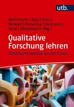 Abbildung von Behrmann / Epp | Qualitative Forschung lehren | 1. Auflage | 2026 | beck-shop.de