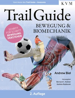 Abbildung von Biel / Kolster | Trail Guide – Bewegung und Biomechanik | 2. Auflage | 2025 | beck-shop.de