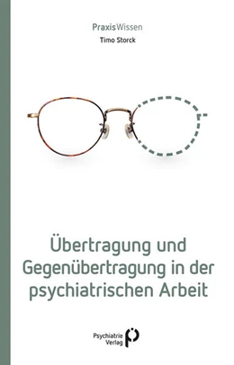 Abbildung von Storck | Übertragung und Gegenübertragung in der psychiatrischen Arbeit | 1. Auflage | 2026 | beck-shop.de