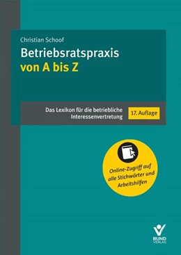 Abbildung von Schoof | Betriebsratspraxis von A bis Z | 17. Auflage | 2026 | beck-shop.de