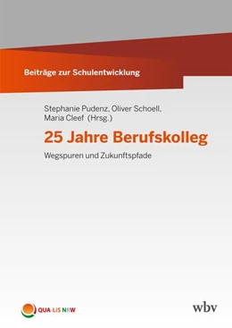 Abbildung von Pudenz / Schoell | 25 Jahre Berufskolleg | 1. Auflage | 2025 | beck-shop.de