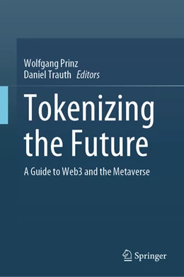 Abbildung von Prinz / Trauth | Tokenizing the Future | 1. Auflage | 2025 | beck-shop.de