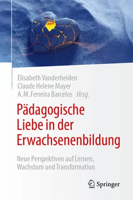 Abbildung von Vanderheiden / Mayer | Pädagogische Liebe in der Erwachsenenbildung | 1. Auflage | 2025 | beck-shop.de