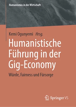 Abbildung von Ogunyemi | Humanistische Führung in der Gig-Economy | 1. Auflage | 2025 | beck-shop.de