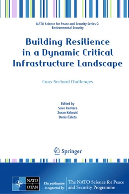 Abbildung von Kentera / Kekovic | Building Resilience in a Dynamic Critical Infrastructure Landscape | 1. Auflage | 2025 | beck-shop.de
