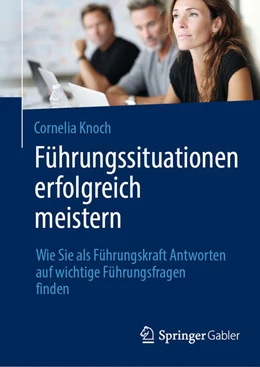 Abbildung von Knoch | Führungssituationen erfolgreich meistern | 1. Auflage | 2025 | beck-shop.de